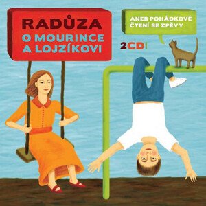 O Mourince a Lojzíkovi (2CD) - Radůza - Sleva poškozený obal