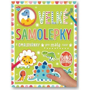 Velké samolepky a omalovánky pro malé ruce - Dino ostrov