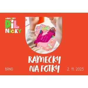 Rámečky na fotky - 2.11.2025, 13:30 Brno