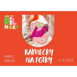 Rámečky na fotky - čt 6.11.25, 15:00 Hradec Králové