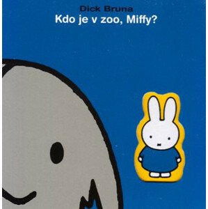 Kdo je v zoo, Miffy?