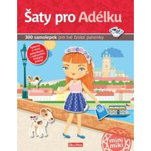 Šaty pro Adélku - kniha samolepek pro tvé české panenky