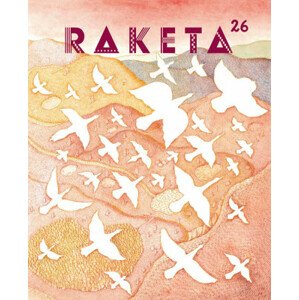 Časopis Raketa č. 26 - Na křídlech ptáků
